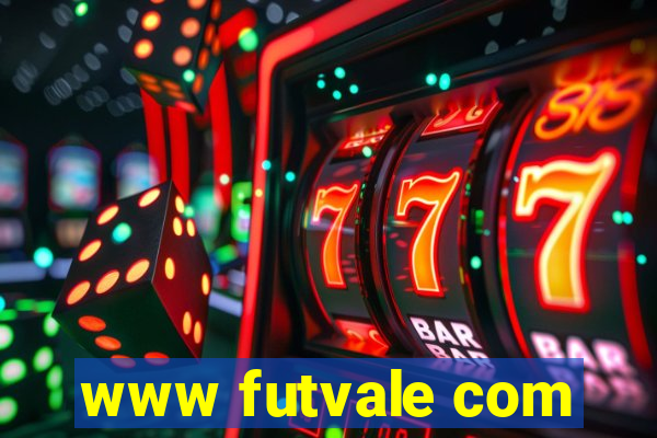 www futvale com